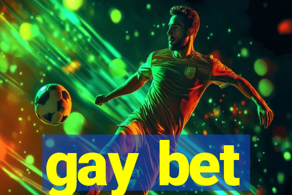 gay bet